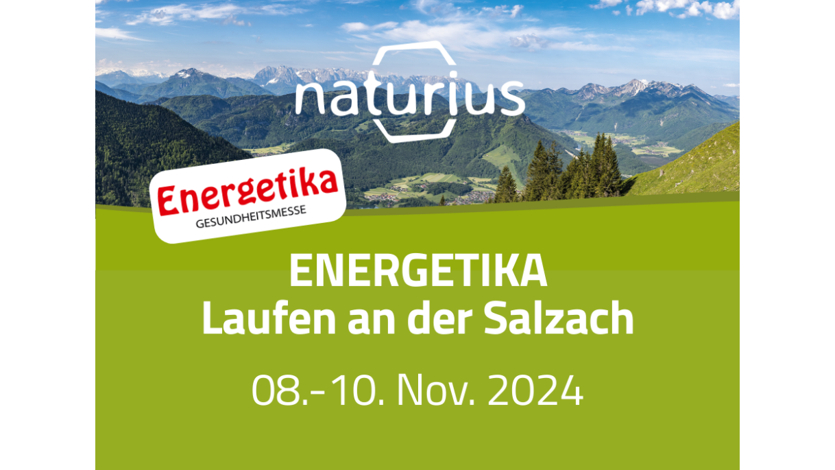 ENERGETIKA in Laufen an der Salzach - Naturius auf der ENERGETIKA in Laufen a. d. Salzach vertreten